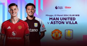 Duel Manchester United vs Aston Villa, Ambisi Bangkit Dan Perebutan Posisi Tiga Duel Manchester United vs Aston Villa, Ambisi Bangkit Dan Perebutan Posisi Tiga