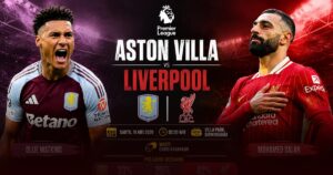 Prediksi Aston Villa Vs Liverpool Dalam Perebutan Tiket Liga Champions Prediksi Aston Villa Vs Liverpool Dalam Perebutan Tiket Liga Champions