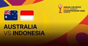 Jadwal Semifinal Piala AFF U-19 2026 Pertandingan Timnas Indonesia U-19 Vs Australia Jadwal Semifinal Piala AFF U-19 2026 Pertandingan Timnas Indonesia U-19 Vs Australia
